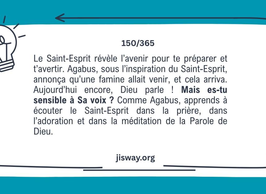Le Saint-Esprit révèle, à toi de te préparer.