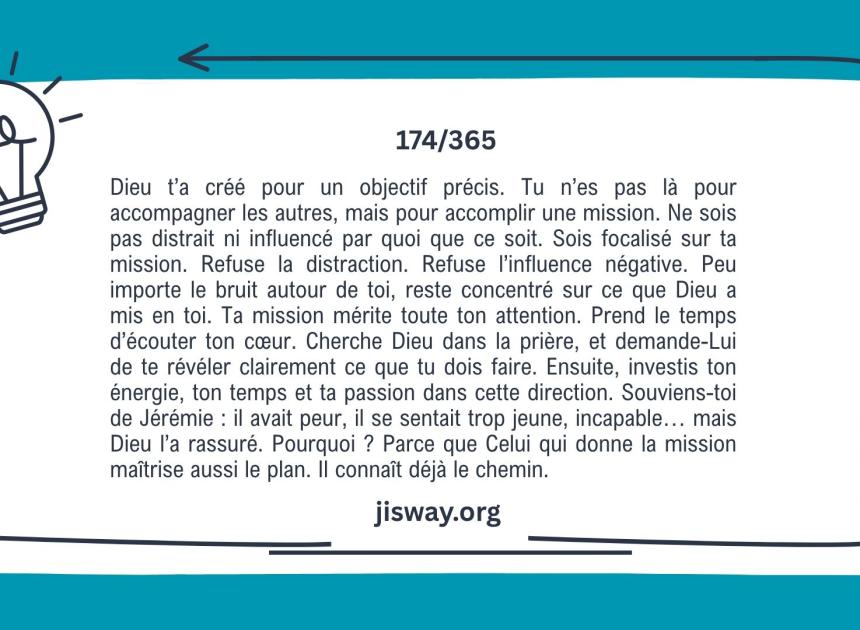 Dieu t’a donné une mission : reste focalisé !