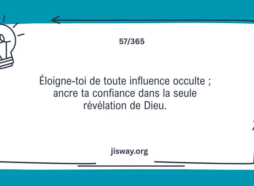 Éloigne-toi de toute influence occulte.