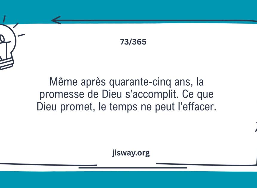 Le temps passe, Dieu reste fidèle.