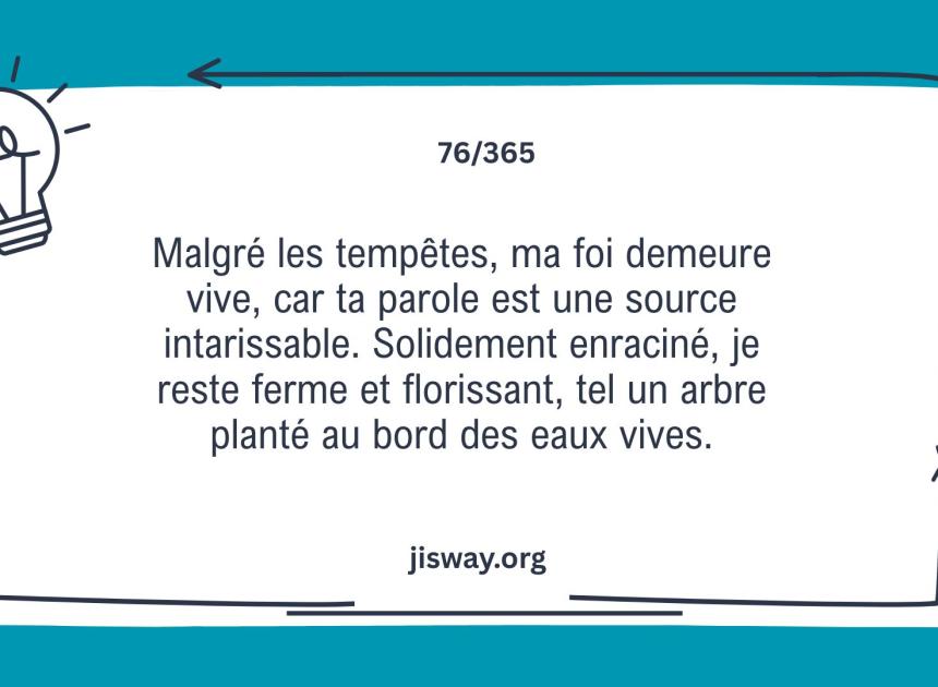 Ta parole est ma source inépuisable.